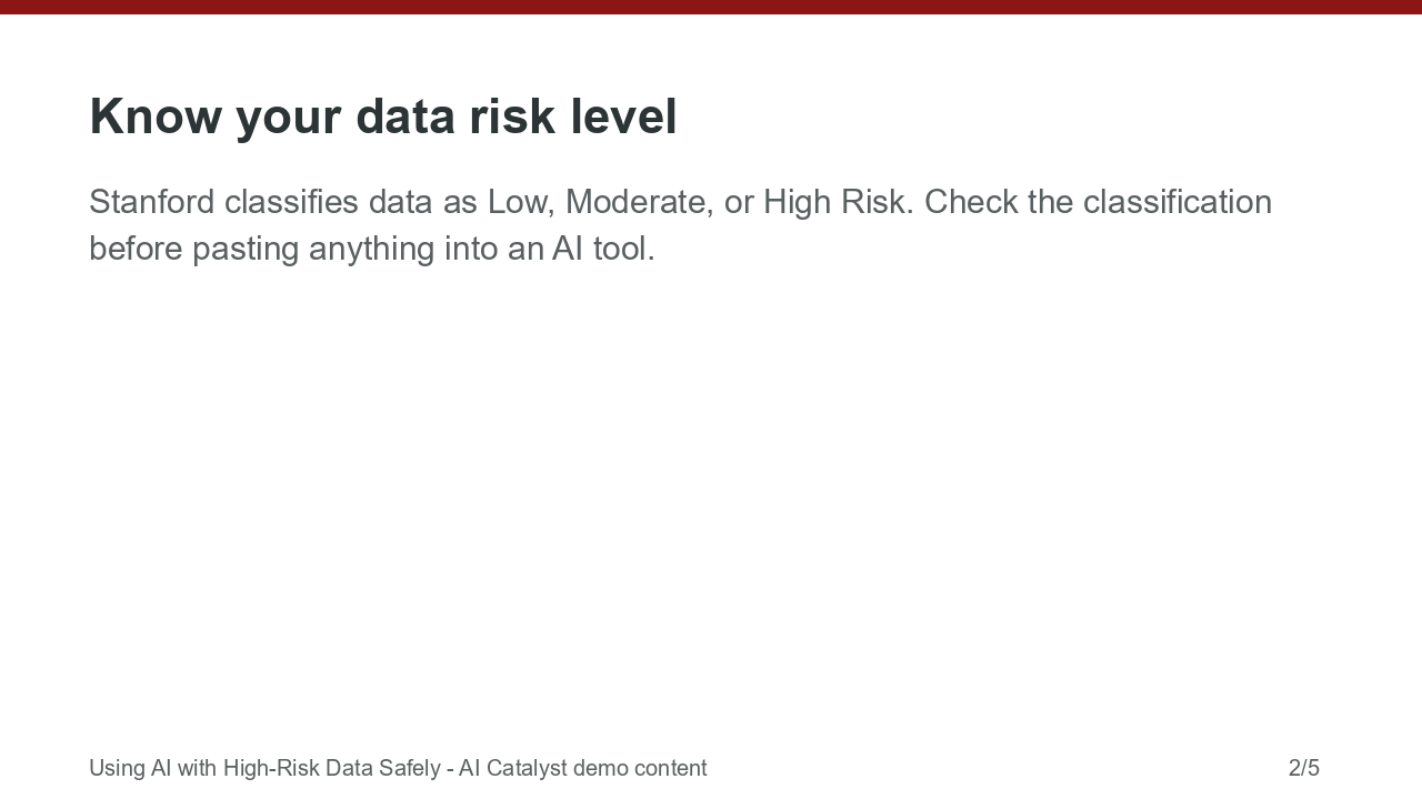 Using AI with High-Risk Data Safely (deck) — slide 2